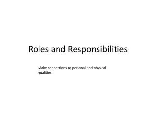 Roles and Responsibilities