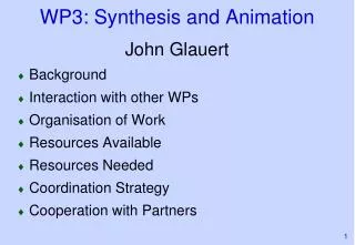 WP3: Synthesis and Animation