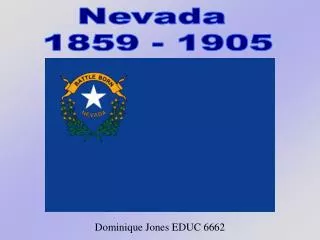 Nevada 1859 - 1905