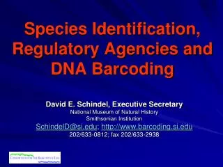 Species Identification, Regulatory Agencies and DNA Barcoding