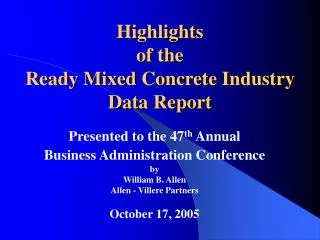 Highlights of the Ready Mixed Concrete Industry Data Report