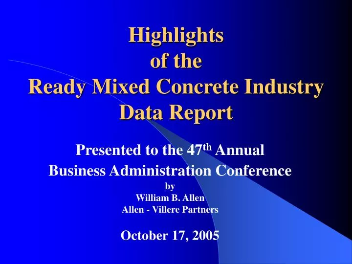 highlights of the ready mixed concrete industry data report