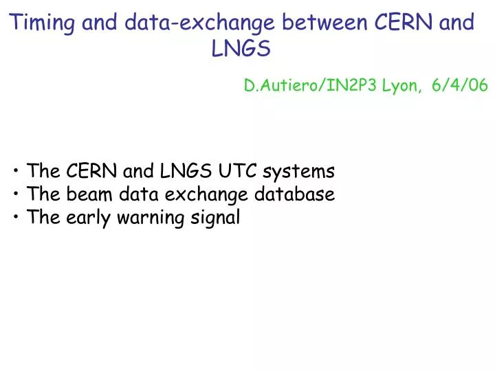 timing and data exchange between cern and lngs