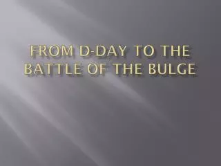 From D-Day to the Battle of the Bulge