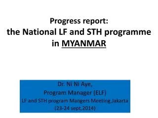 Progress report: t he National LF and STH programme in MYANMAR