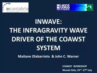 INWAVE: THE INFRAGRAVITY WAVE DRIVER OF THE COAWST SYSTEM