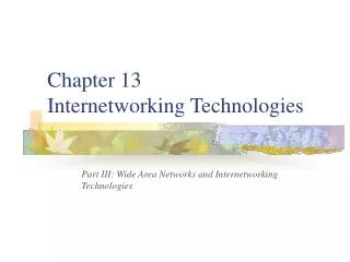 Chapter 13 Internetworking Technologies