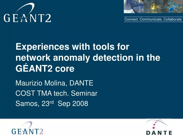 experiences with tools for network anomaly detection in the g ant2 core