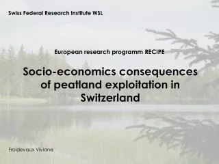 Socio-economics consequences of peatland exploitation in Switzerland