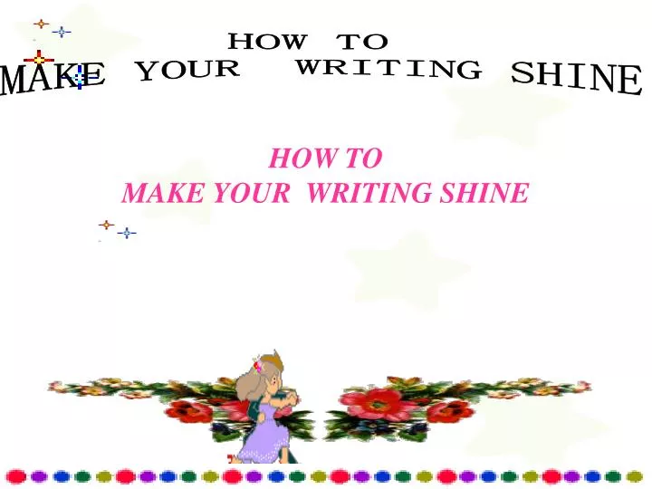 how to make your writing shine