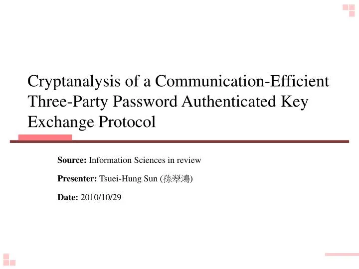 cryptanalysis of a communication efficient three party password authenticated key exchange protocol