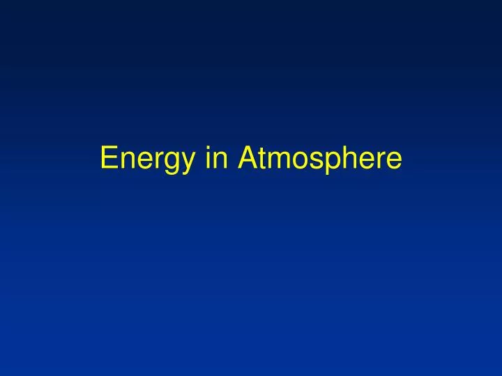 energy in atmosphere