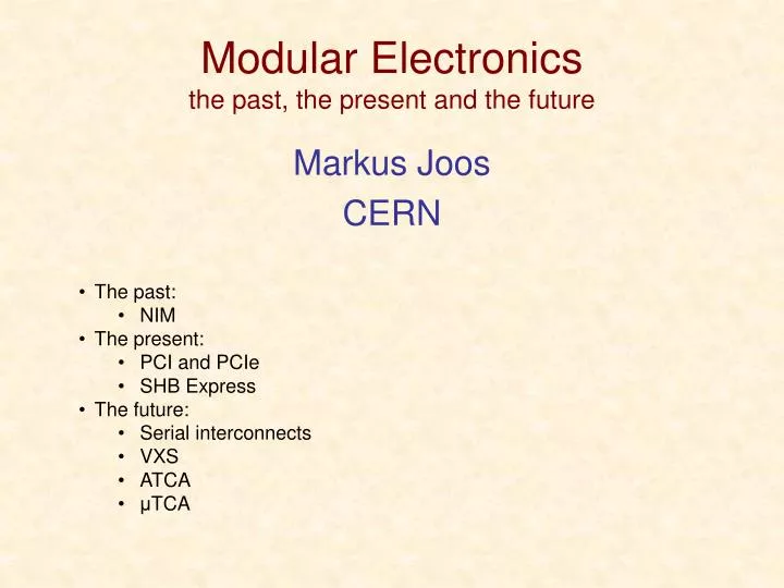 modular electronics the past the present and the future