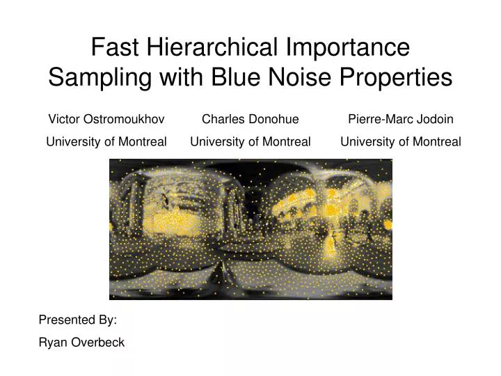 fast hierarchical importance sampling with blue noise properties
