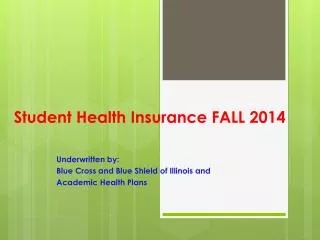 Student Health Insurance FALL 2014