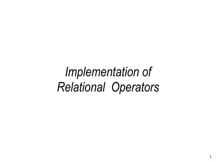 implementation of relational operators