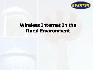 Wireless Internet In the Rural Environment
