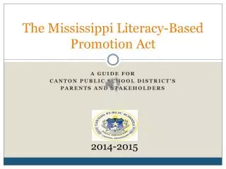 The Mississippi Literacy-Based Promotion Act