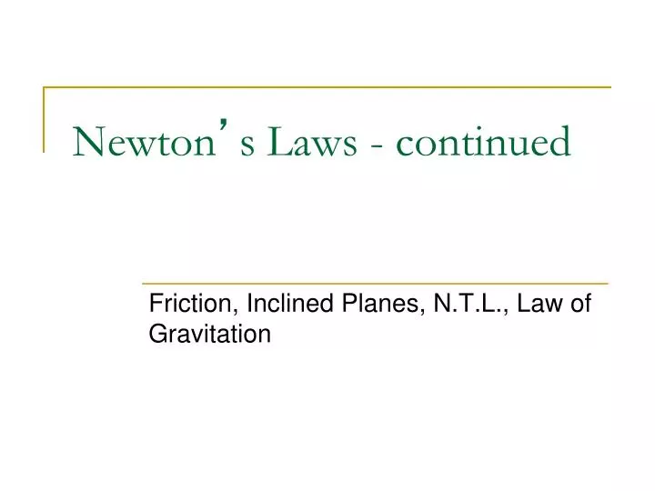 newton s laws continued