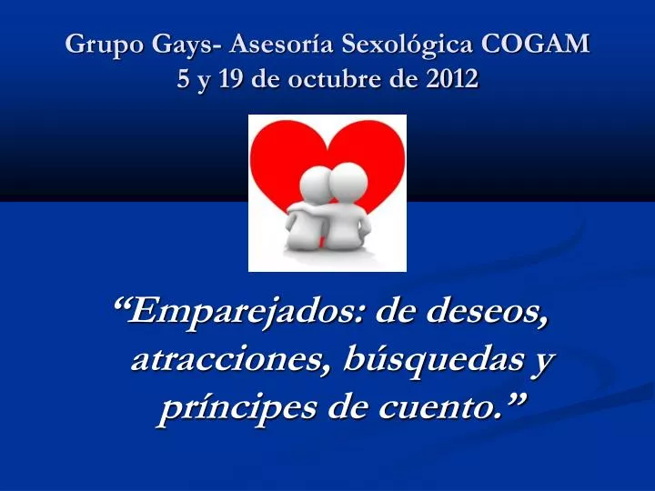 grupo gays asesor a sexol gica cogam 5 y 19 de octubre de 2012