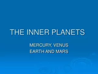 THE INNER PLANETS