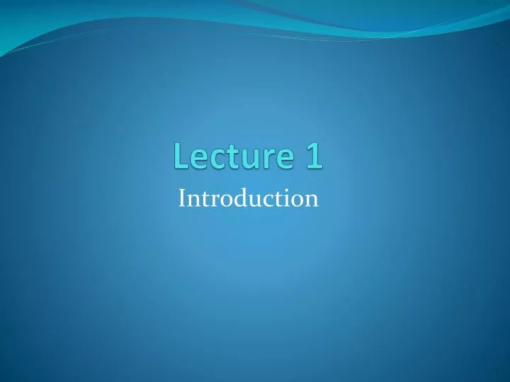 lecture 1