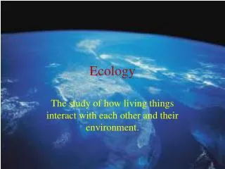 ecology