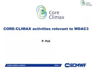 CORE-CLIMAX activities relevant to WDAC3
