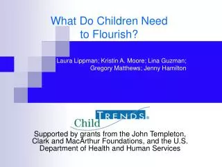 What Do Children Need to Flourish?