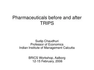 Pharmaceuticals before and after TRIPS