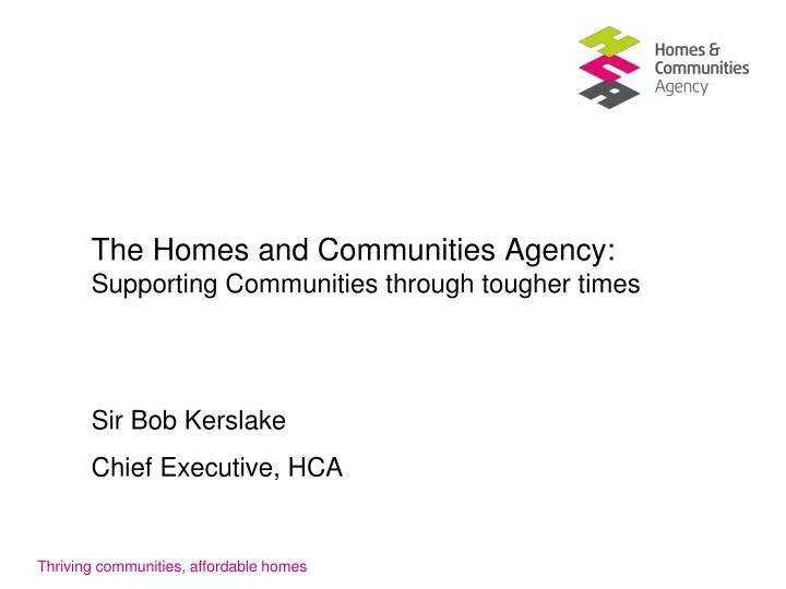 the homes and communities agency supporting communities through tougher times