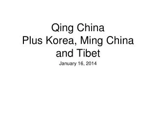 Qing China Plus Korea, Ming China and Tibet