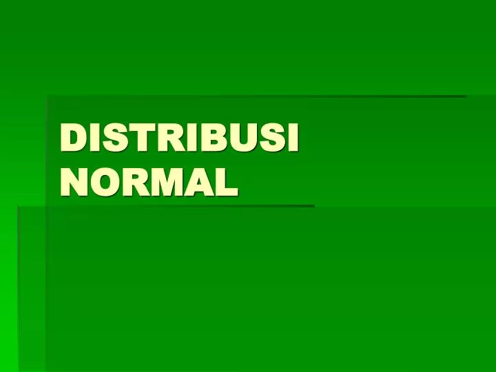 distribusi normal