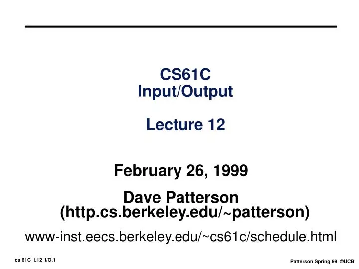 cs61c input output lecture 12