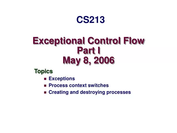 exceptional control flow part i may 8 2006