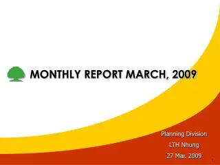 MONTHLY REPORT MARCH, 2009