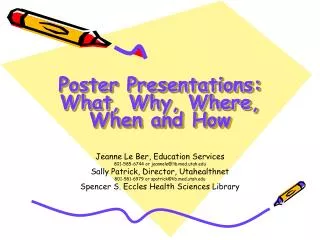 Poster Presentations: What, Why, Where, When and How