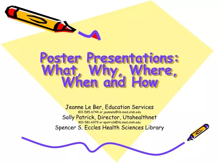 poster presentations what why where when and how