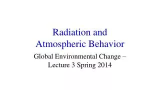 Radiation and Atmospheric Behavior