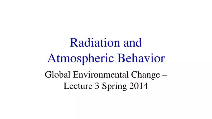radiation and atmospheric behavior