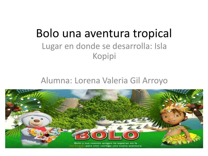 bolo una aventura tropical
