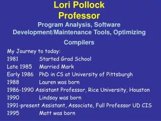 My Journey to today: 1981 		Started Grad School Late 1985 	Married Mark