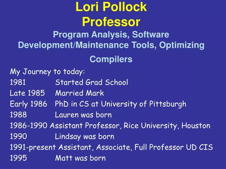 lori pollock professor program analysis software development maintenance tools optimizing compilers
