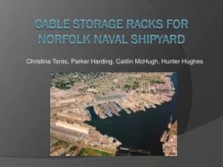 Cable Storage Racks for Norfolk Naval Shipyard