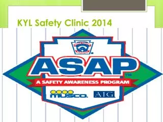 KYL Safety Clinic 2014