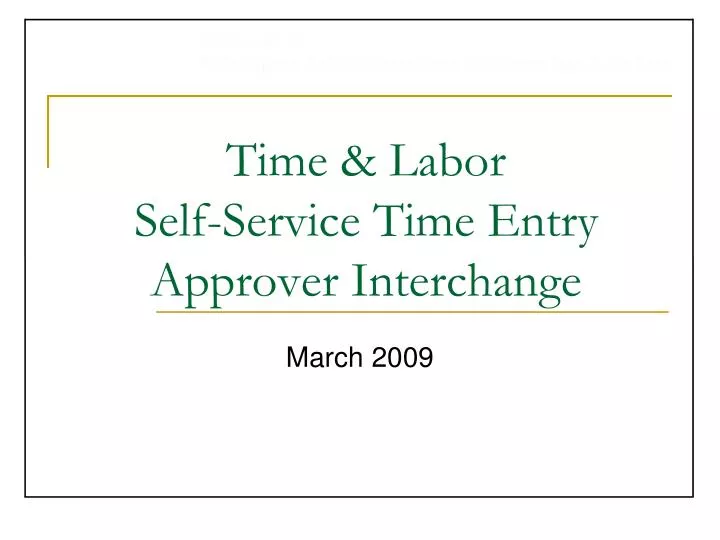 time labor self service time entry approver interchange