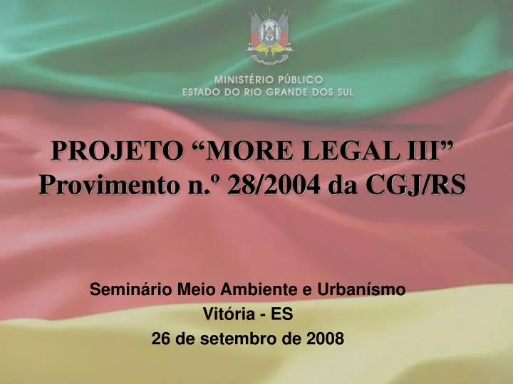 projeto more legal iii provimento n 28 2004 da cgj rs