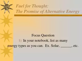 Fuel for Thought: The Promise of Alternative Energy