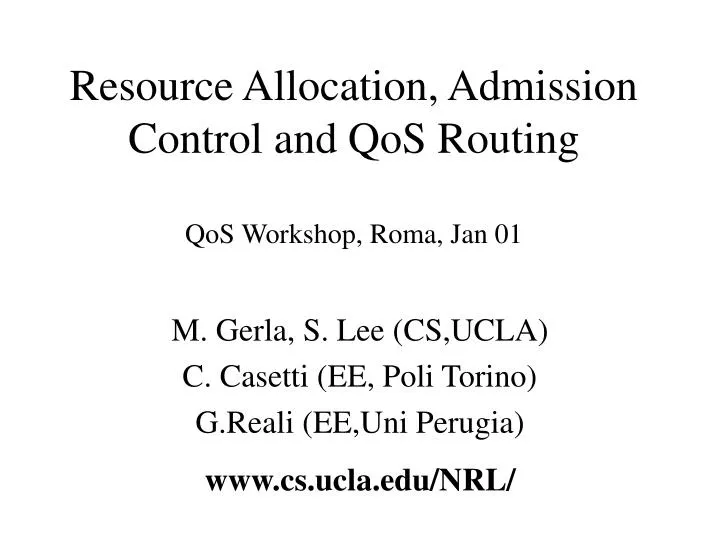 resource allocation admission control and qos routing qos workshop roma jan 01