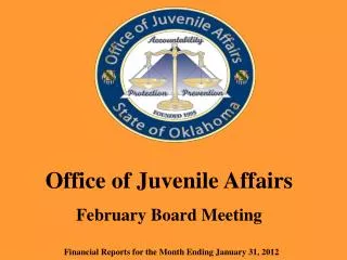 Office of Juvenile Affairs February Board Meeting